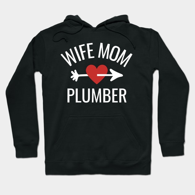 Wife Mom Plumber Gift Idea Hoodie by divinoro trendy boutique